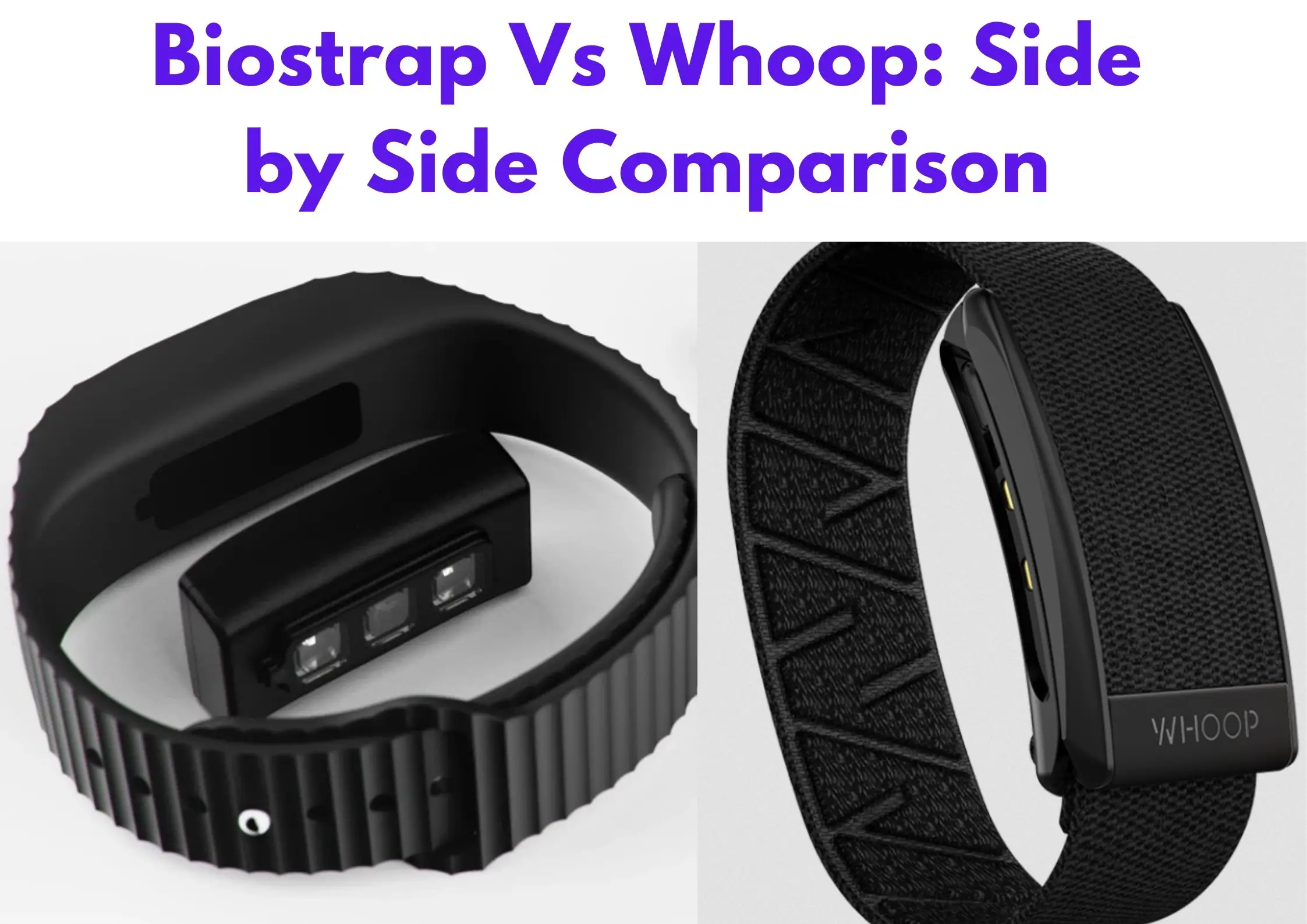 Biostrap Vs Whoop: Side by Side Comparison