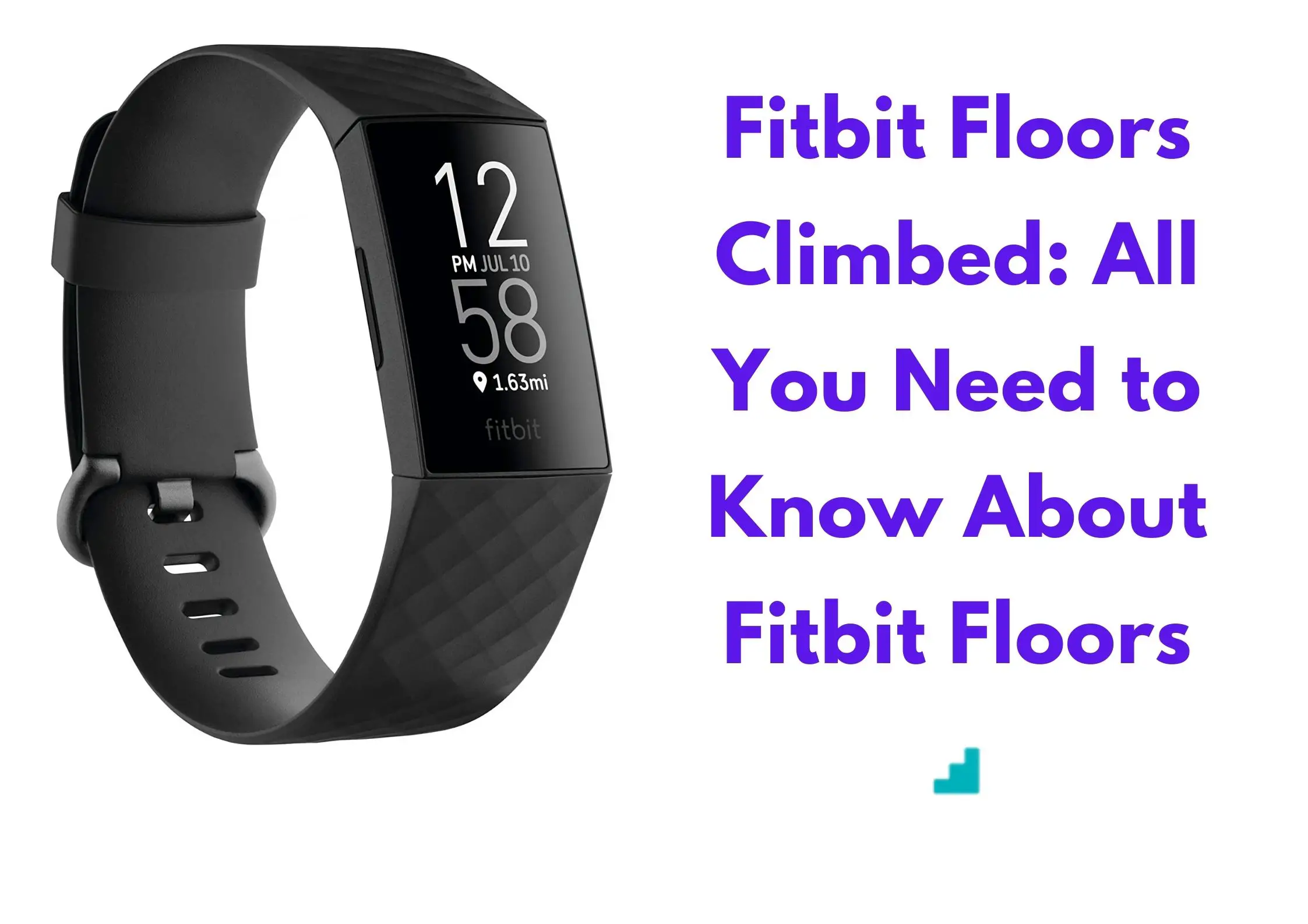 Fitbit Floors Climbed: All You Need to Know About Fitbit Floors