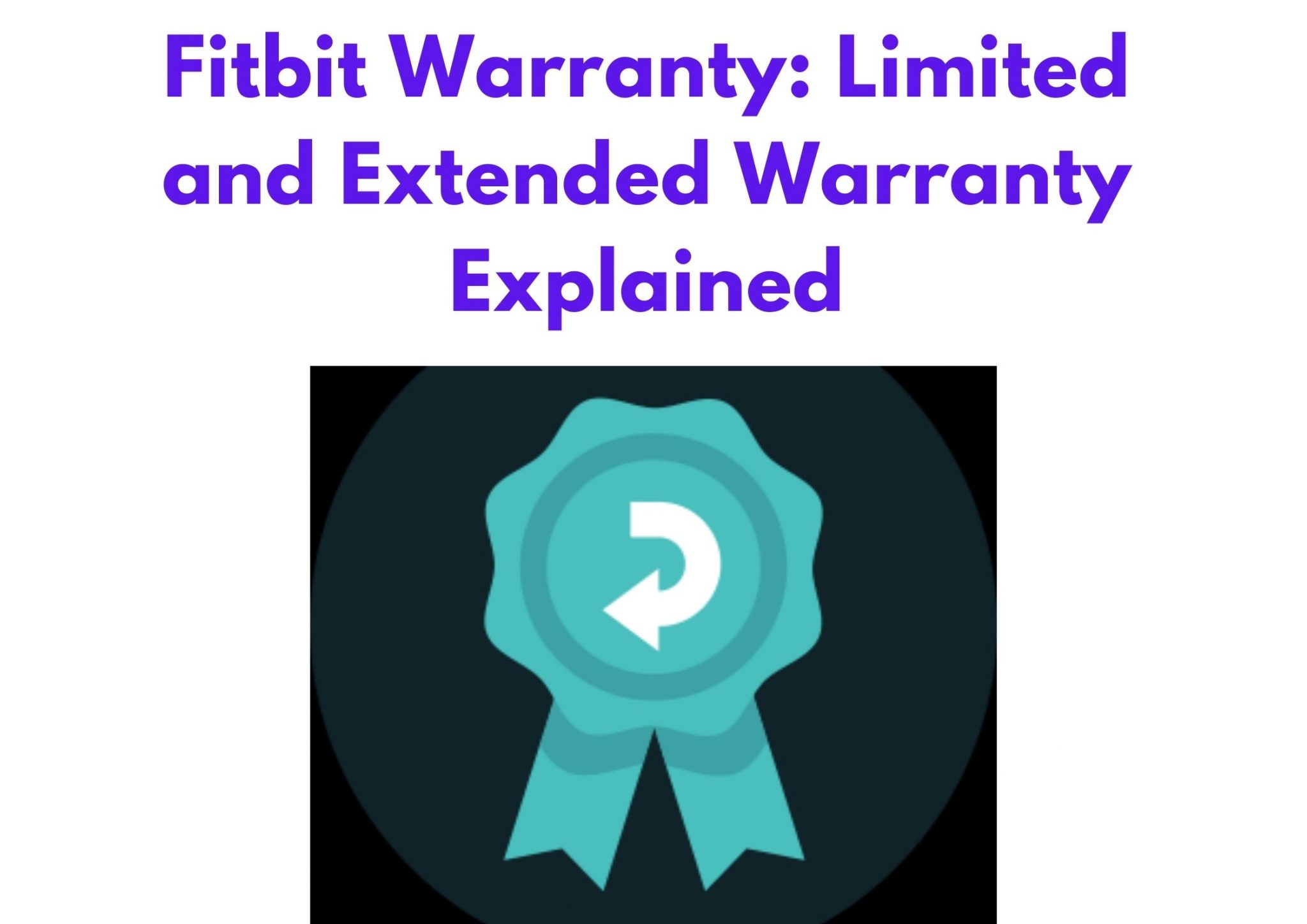 Fitbit Warranty Limited And Extended Warranty Explained
