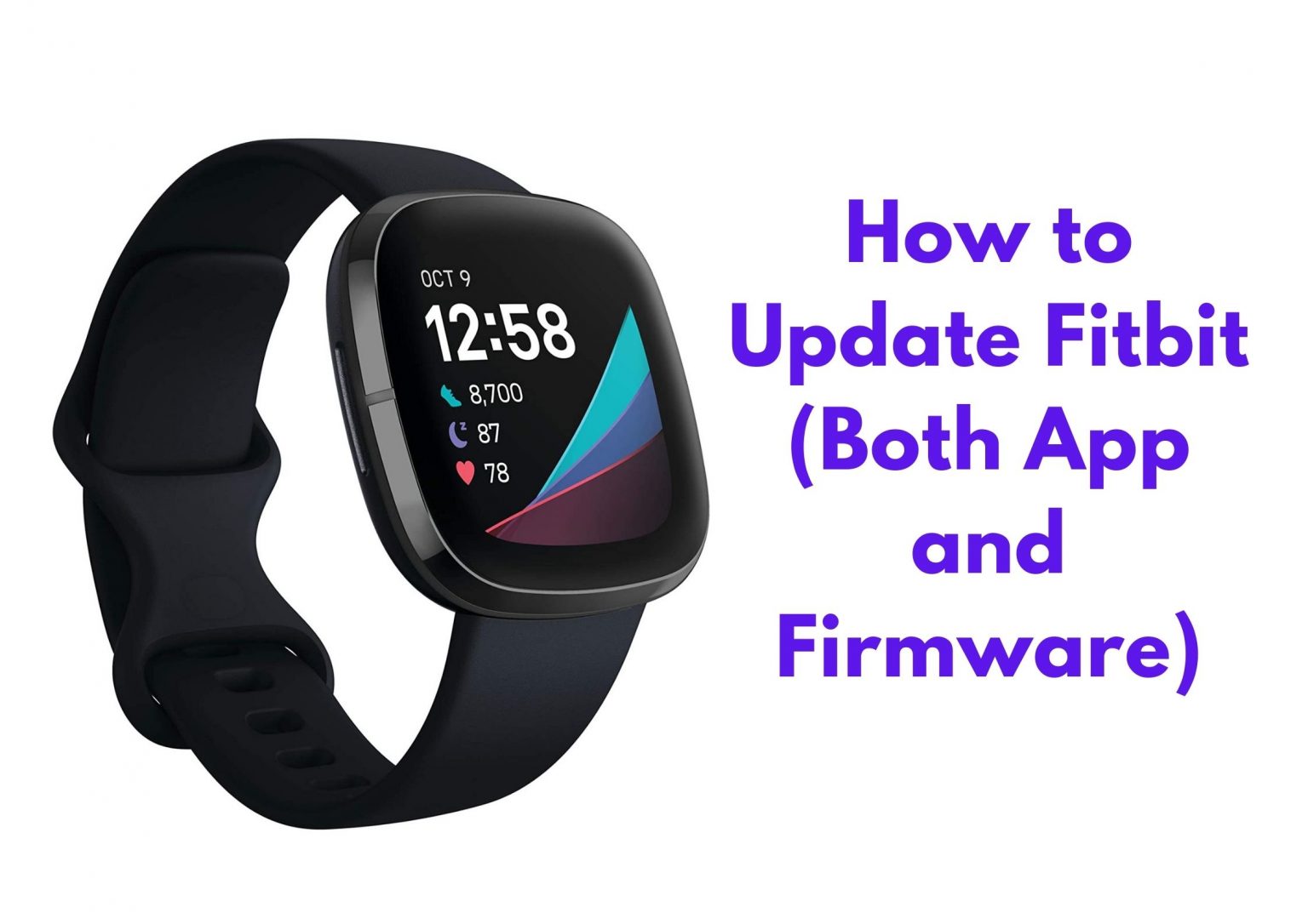 How To Update Fitbit (Both App And Firmware)