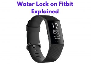 Water Lock on Fitbit Explained