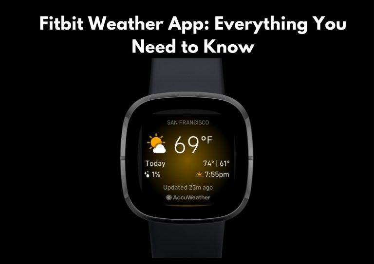Fitbit Weather App Everything You Need To Know