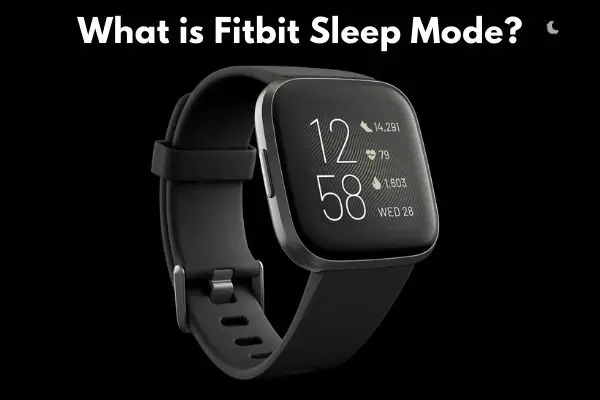 What is Fitbit Sleep Mode?