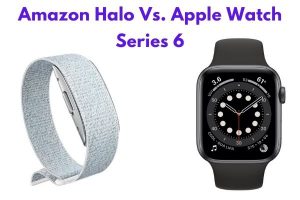 Amazon Halo Vs Apple Watch Series 6