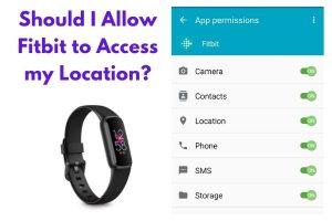 Should I give Fitbit Location Access?