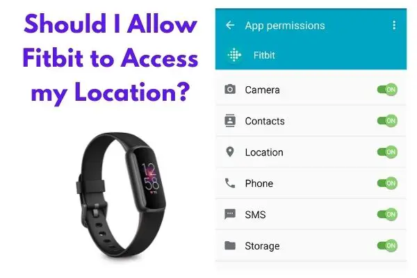 Should I Allow Fitbit App to Access my Location?