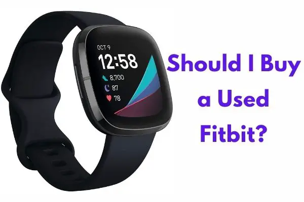 Should I Buy a Used Fitbit?