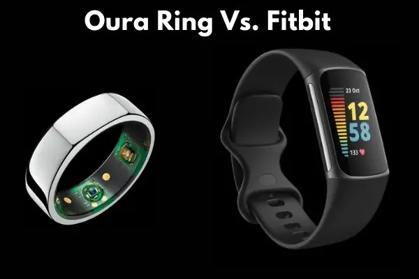 Oura Ring Vs. Fitbit: Side by Side Comparison