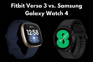 Fitbit Versa 3 vs Samsung Galaxy Watch 4