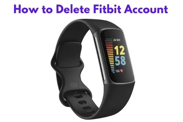How to Delete Fitbit Account