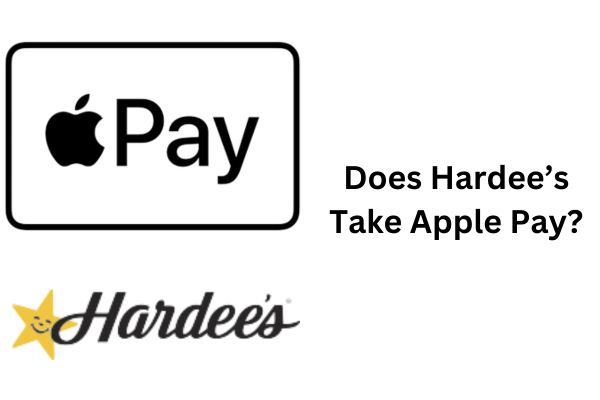 Does Hardee's take Apple Pay?