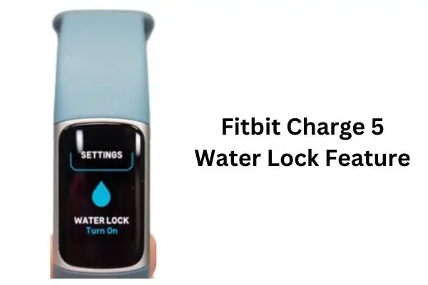 Fitbit Charge 5 Water Lock Feature